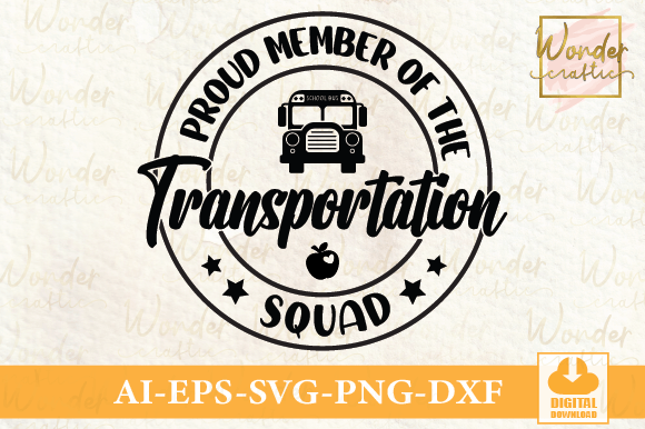 Download Proud Member of the Transportation Squad - Transportation Collection